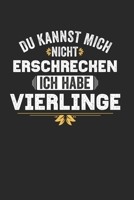 Du Kannst Mich Nicht Erschrecken Ich Habe Vierlinge: 2 Jahres Kalender I Monatsplaner I Familienplaner I Planer Din A5 120 Seiten I Tagebuch I Januar ... Planen Notieren I Mama P (German Edition) 1652068120 Book Cover