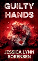 Guilty Hands: My Bloody Valentine Collection (Deadly Gifts Series) B0GF6CJN1H Book Cover