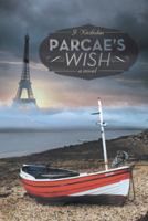 Parcae's Wish 1475976313 Book Cover