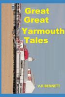 Great Great Yarmouth Tales: Extra Tales 1090566603 Book Cover