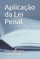 Aplicação da Lei Penal (Portuguese Edition) B08JVLC1GY Book Cover