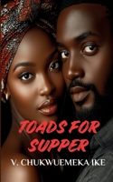 Toads for Supper B0DVWL23NR Book Cover