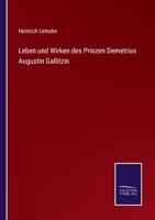 Leben und Wirken des Prinzen Demetrius Augustin Gallitzin 3375086644 Book Cover