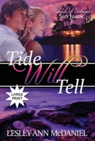 Tide Will Tell: A Large-Print, Christian, Romantic-Suspense Novel B0F7LQJ5MP Book Cover