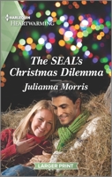 The SEAL's Christmas Dilemma: A Clean Romance 1335584722 Book Cover