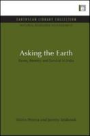 Asking the Earth: Farms, Forestry and Survival in India 1849710163 Book Cover