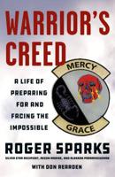 Warrior's Creed: My Life of Rescue and Survival, from Special Operations to Pararescue 125015152X Book Cover
