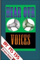 Hear Our Voices 1508542953 Book Cover