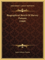 Biographical Sketch Of Harvey Putnam 1104625377 Book Cover