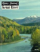 Kenai River (River Journal Volume 2,1994) 1878175645 Book Cover