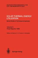 Solar Thermal Energy Utilization: German Studies on Technology and Application 3540532692 Book Cover