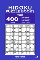 Hidoku Puzzle Books - 400 Easy to Master Puzzles 11x11 (Volume 3) 1694996301 Book Cover