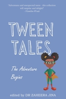 Tween Tales: The Adventure Begins 0620882867 Book Cover