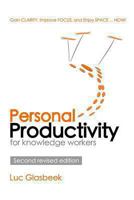 Personal Productivity: Gain Clarity, Improve Focus, and Enjoy Space ... Now! 149375923X Book Cover