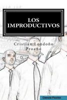 Los improductivos 150016058X Book Cover