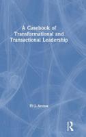 A Casebook of Transformational and Transactional Leadership 1138953946 Book Cover
