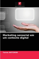 Marketing sensorial em um contexto digital 6203678449 Book Cover