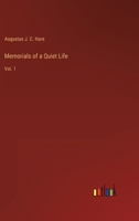 Memorials of a Quiet Life: Vol. 1 3368167634 Book Cover