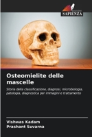 Osteomielite delle mascelle (Italian Edition) 6208518628 Book Cover