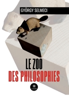 Le zoo des philosophies (French Edition) B0DFTCTXPT Book Cover
