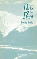 Parks For Profit 0887720331 Book Cover
