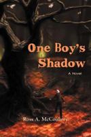 One Boy's Shadow 1475903561 Book Cover