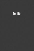 To- Do: Perfect for Meetings, Office Time, and Home 1070632732 Book Cover