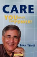 Care: You Have the Power! 160005126X Book Cover