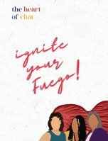 Ignite Your Fuego 1735038326 Book Cover