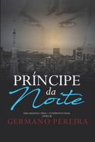 PRÍNCIPE DA NOITE: UMA MULHER E MEIA & O CONFRONTO FINAL 1717927416 Book Cover