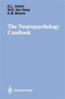 The Neuropsychology Casebook 0387966811 Book Cover