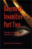 Basement Insanities: Deeper into the Mind of a Madman (Basement Insanities) 059514196X Book Cover