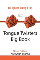 Tongue Twisters Big Book: For Speech Clarity & Fun B0C8C2VPZX Book Cover