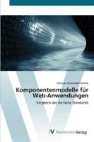 Komponentenmodelle für Web-Anwendungen: Vergleich der de-facto Standards 3639449231 Book Cover