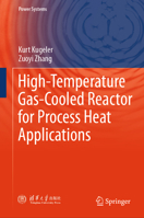 High-Temperature Gas-cooled Reactor for Process Heat Applications (Power Systems) 9819755395 Book Cover