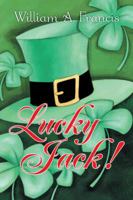 Lucky Jack! 1491726482 Book Cover