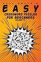 Easy Crossword Puzzles For Beginners - Volume 2 1367806550 Book Cover
