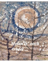 Molen is' ooch Arbeet: Erinnerungen an Karl-Heinz Loßnitzer (German Edition) B0H684NX7J Book Cover