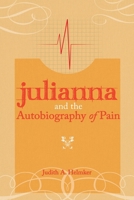 Julianna and the Autobiography of Pain 1778838103 Book Cover