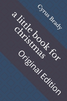 A Little Book for Christmas 1515191176 Book Cover