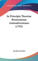 In Principia Theoriae Brunonianae Animadversiones (1793) 1272524329 Book Cover