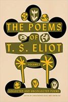 The Poems of T. S. Eliot Volume I: Collected and Uncollected Poems 1421420171 Book Cover