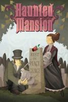 Haunted Mansion Volume 2: A Ghost Will Follow You Home 1593621736 Book Cover