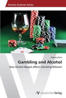 Gambling and Alcohol 3639677404 Book Cover