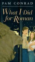 What I Did for Roman 0064471640 Book Cover