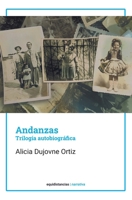 Andanzas: Trilogía autobiográfica (Spanish Edition) 9874866365 Book Cover