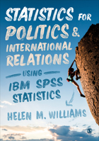 Statistics for Political Science and International Relations Research Using IBM SPSS Statistics 1473902703 Book Cover