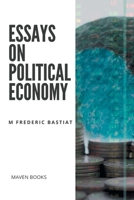 Essays on Political Economy 9391270352 Book Cover