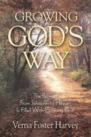 Growing God's Way 1581691661 Book Cover