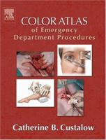 Color Atlas of Emergency Department Procedures 0721604471 Book Cover